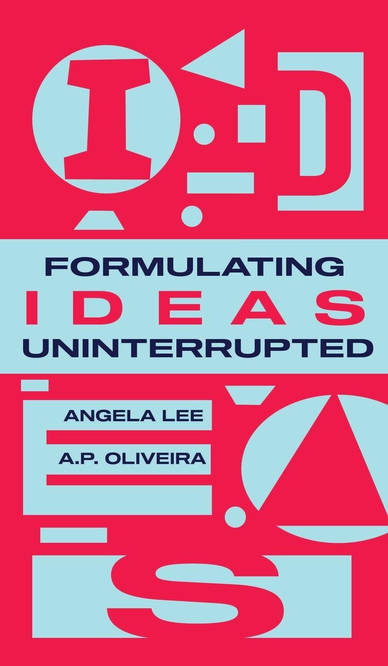 Book Formulating Ideas Uninterrupted Angela Lee