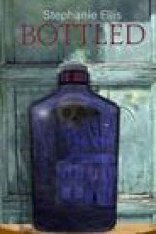 Knjiga Bottled Kenneth W. Cain