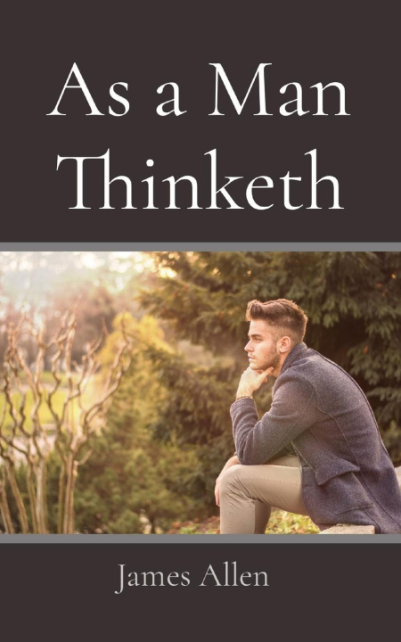 Knjiga As a Man Thinketh James Allen