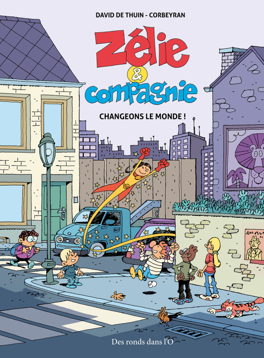 Kniha ZELIE ET COMPAGNIE Changeons le monde ! Éric Corbeyran