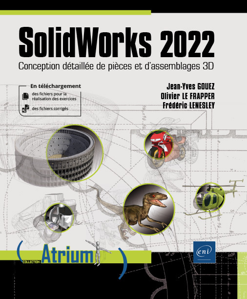 Книга SOLIDWORKS 2022 - CONCEPTION DETAILLEE DE PIECES ET D'ASSEMBLAGES 3D LE FRAPPER