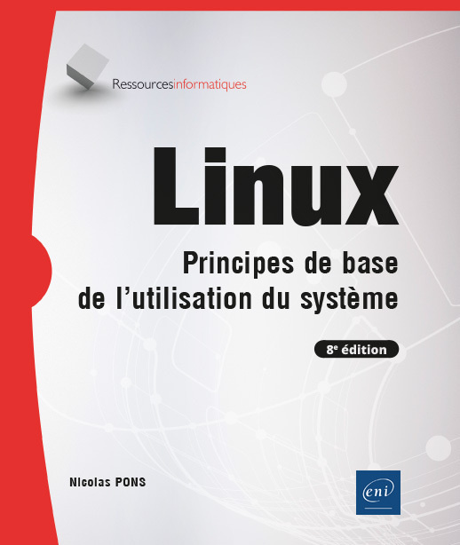 Kniha LINUX - PRINCIPES DE BASE DE L'UTILISATION DU SYSTEME (8E EDITION) PONS