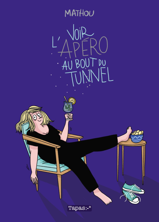 Книга Voir l'apéro au bout du tunnel Mathou