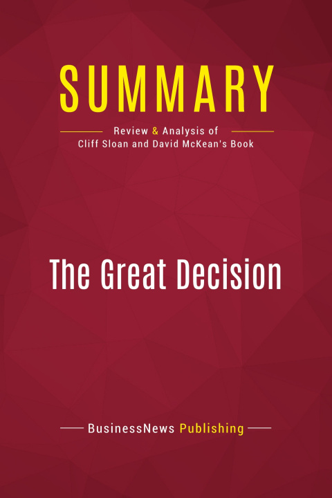Knjiga Summary: The Great Decision 