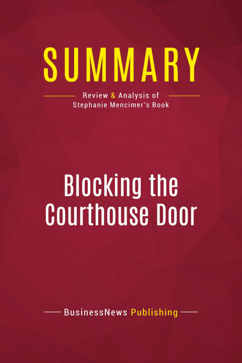 Kniha Summary: Blocking the Courthouse Door 