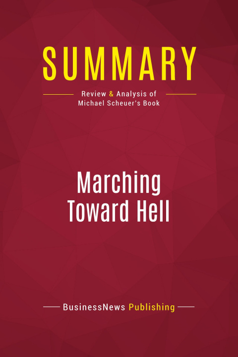 Knjiga Summary: Marching Toward Hell 