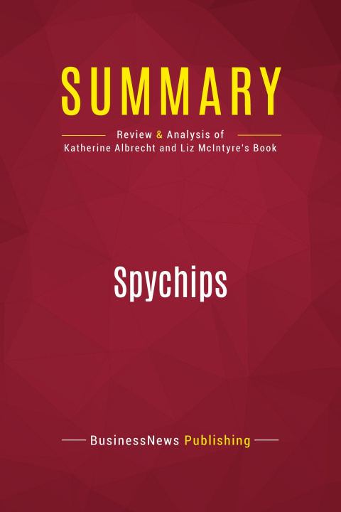 Knjiga Summary: Spychips 