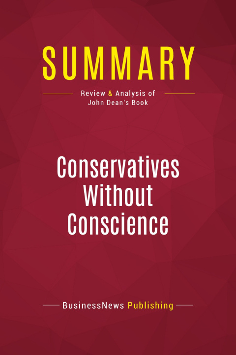 Knjiga Summary: Conservatives Without Conscience 