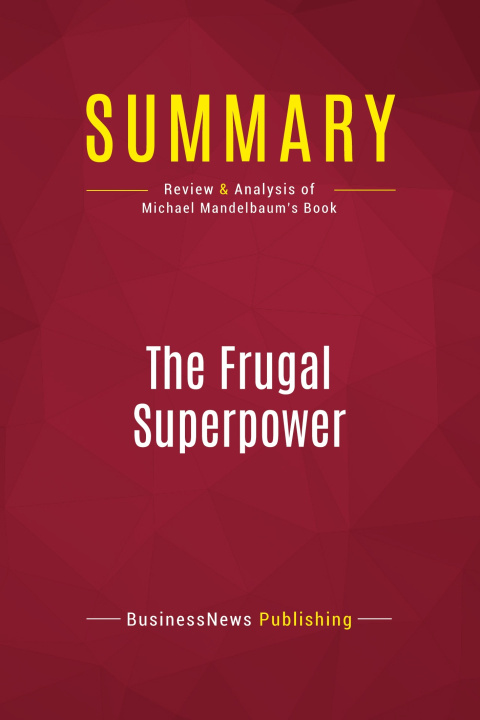 Buch Summary: The Frugal Superpower 