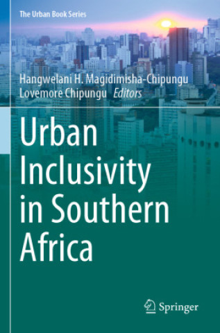 Buch Urban Inclusivity in Southern Africa Hangwelani H. Magidimisha-Chipungu