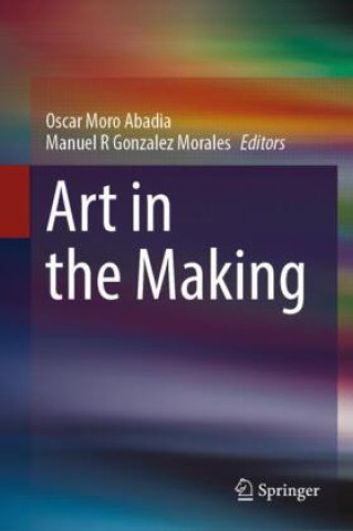 Könyv Art in the Making Oscar Moro Abadia