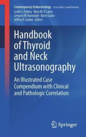 Книга Handbook of Thyroid and Neck Ultrasonography Leslie S. Eldeiry