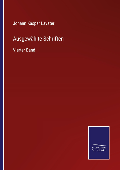 Βιβλίο Ausgewählte Schriften Johann Kaspar Lavater