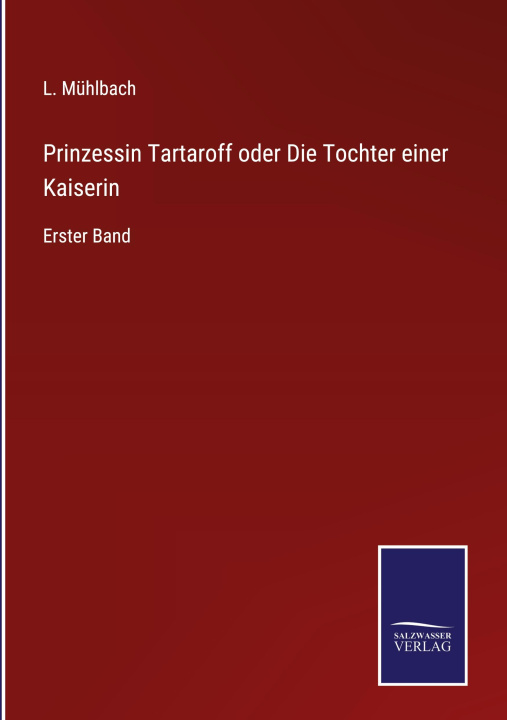 Buch Prinzessin Tartaroff oder Die Tochter einer Kaiserin L. Mühlbach