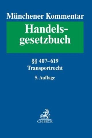 Kniha Münchener Kommentar zum Handelsgesetzbuch  Bd. 7: Transportrecht Christine Schmidt
