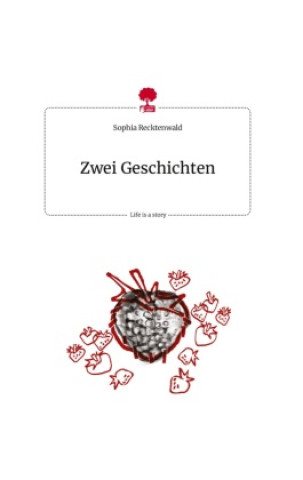 Книга Zwei Geschichten. Life is a Story - story.one 