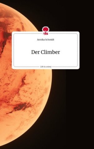 Книга Der Climber. Life is a Story - story.one 