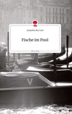 Buch Fische im Pool. Life is a Story - story.one 