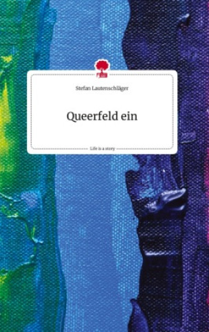 Kniha Queerfeld ein. Life is a Story - story.one 