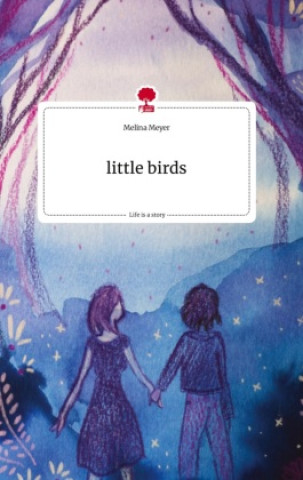 Kniha little birds. Life is a Story - story.one 