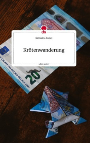 Buch Krötenwanderung. Life is a Story - story.one Katharina Brakel