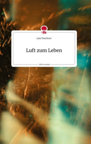 Книга Luft zum Leben. Life is a Story - story.one 