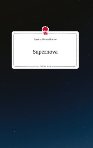 Kniha Supernova. Life is a Story - story.one 