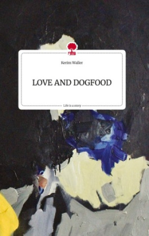 Carte LOVE AND DOGFOOD. Life is a Story - story.one 