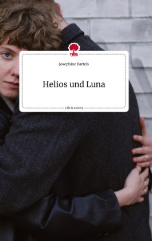Kniha Helios und Luna. Life is a Story - story.one 