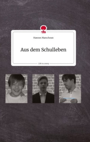 Carte Aus dem Schulleben. Life is a Story - story.one 