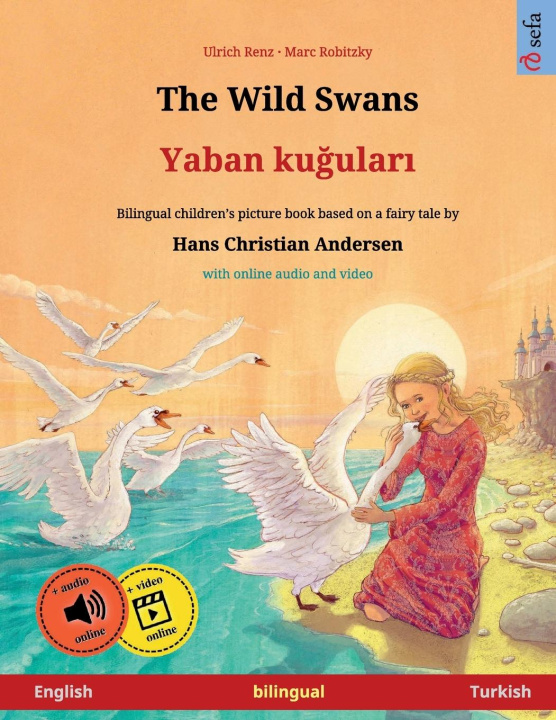 Kniha The Wild Swans - Yaban ku?ular? (English - Turkish) 
