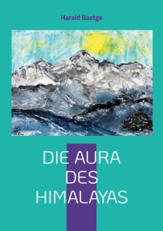 Kniha Die Aura des Himalayas 