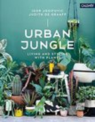 Książka Urban Jungle: Living and Styling with Plants Igor Josifovic