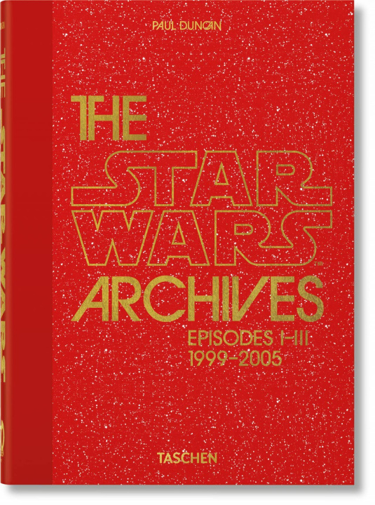 Kniha Star Wars Archives. 1999-2005. 40th Ed. Paul Duncan