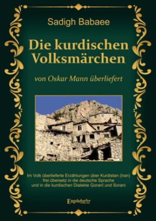 Kniha Die kurdischen Volksmärchen von Oskar Mann überliefert Sadigh Babaee