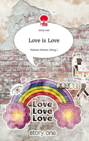 Knjiga Love is  Love. Life is a Story - story.one 