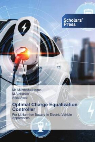 Knjiga Optimal Charge Equalization Controller M A Hannan