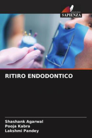 Knjiga RITIRO ENDODONTICO Pooja Kabra