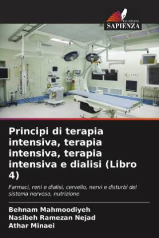 Kniha Principi di terapia intensiva, terapia intensiva, terapia intensiva e dialisi (Libro 4) Nasibeh Ramezan Nejad