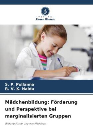 Buch Mädchenbildung: Förderung und Perspektive bei marginalisierten Gruppen R. V. K. Naidu