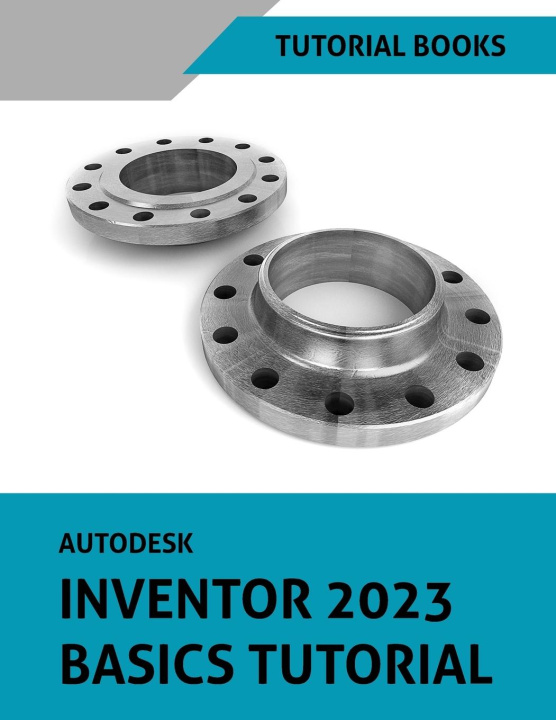 Kniha Autodesk Inventor 2023 Basics Tutorial 
