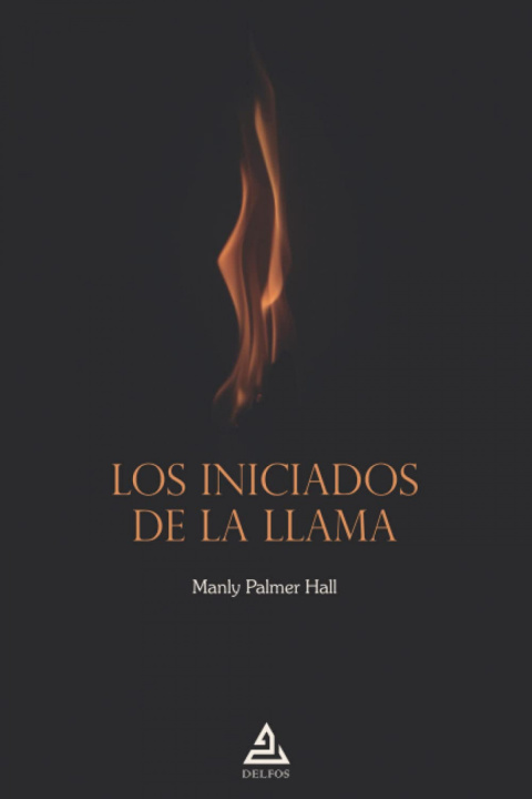 Kniha Los Iniciados de la Llama MANLY OALMER HALL