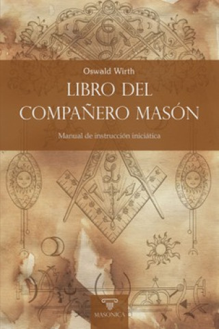 Buch Libro del Compañero Masón Oswald Wirth