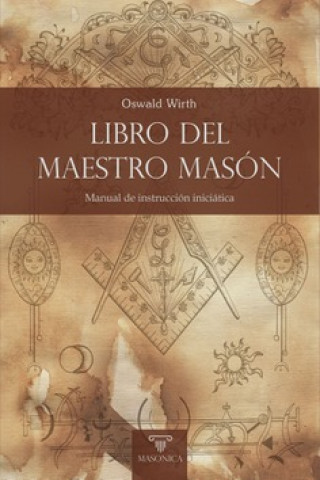 Knjiga Libro del Maestro Masón Oswald Wirth