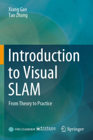 Kniha Introduction to Visual SLAM Xiang Gao