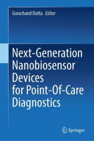 Buch Next-Generation Nanobiosensor Devices for Point-Of-Care Diagnostics Gorachand Dutta