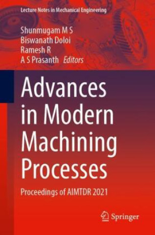 Carte Advances in Modern Machining Processes Shunmugam M S