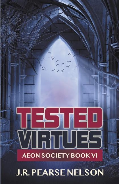 Knjiga Tested Virtues J.R. Pearse Nelson