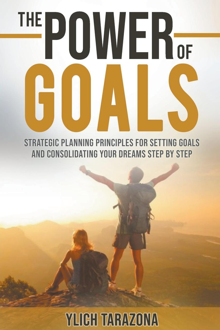 Boek The Power of Goals M.Sc. Ylich Tarazona