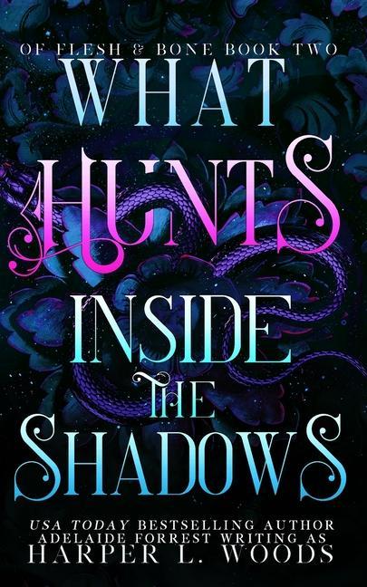Carte What Hunts Inside the Shadows Adelaide Forrest